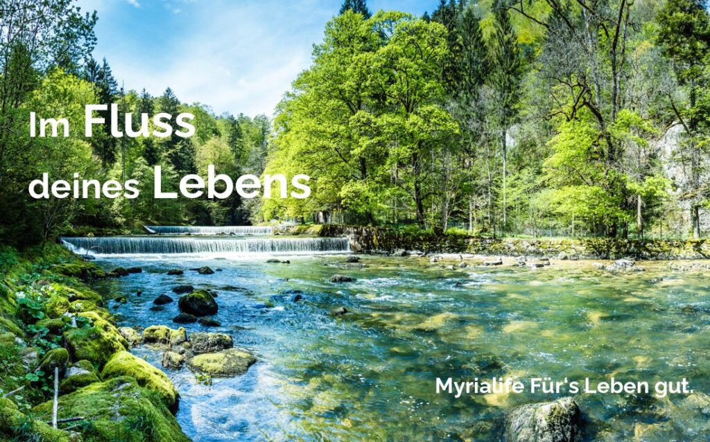 Flusslandschaft als Sinnbild für den Fluss deines Lebens.
